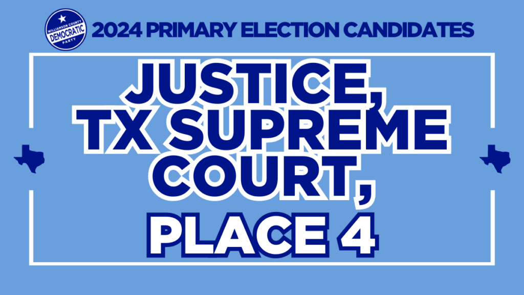 Justice, Texas Supreme Court - Place 4
