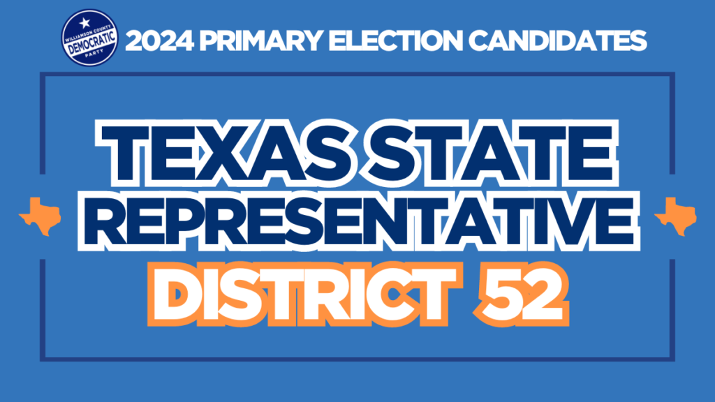Texas State Representative - District 52
